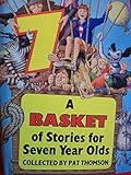 A Basket of stories for seven year olds