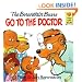 The Berenstain Bears Go to the Doctor (First Time Books)
