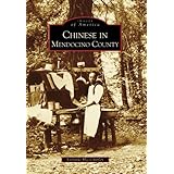 chinese in mendocino county ca images of america
