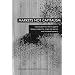 Markets Not Capitalism: Individualist Anarchism Against Bosses, Inequality, Corporate Power, and Structural Poverty