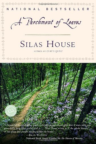 A Parchment of Leaves (Ballantine Reader's Circle) [Paperback] [2003] (Author) Silas House