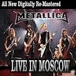 Metallica - Live in Moscow 