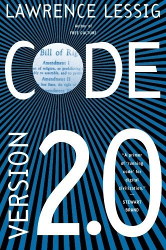 Code: And Other Laws of Cyberspace, Version 2.0 by Lessig, Lawrence (2006) Paperback