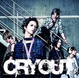 CRY OUT (初回盤A)(DVD付)