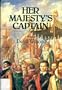 Her Majesty's captain: Being the manuscript of Robert Dudley, Duke of Northumberland, Earl of Warwick, and Earl of Leicester in the Holy Roman Empire, from his own hand : a novel