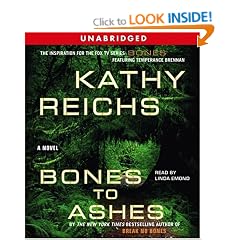 Bones to Ashes (Temperance Brennan Novels)