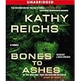 Bones to Ashes (Temperance Brennan Novels) by  Kathy Reichs and Linda Emond
