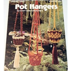 Pot Hangers to Knit and Crochet (Leaflet 80)