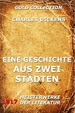 Eine Geschichte aus zwei Städten (Kommentierte Gold Collection)