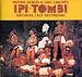 Bertha Egnos & Gail Lakier's Ipi-Tombi : Original Cast Recording