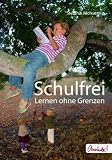 Schulfrei: Lernen ohne Grenzen