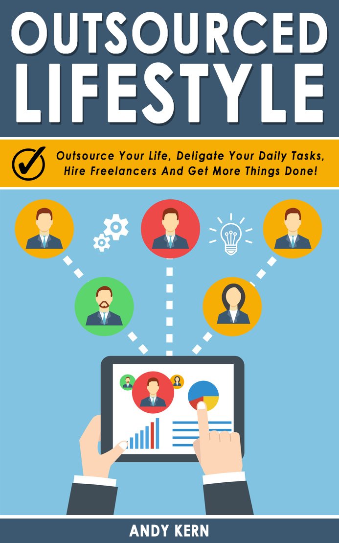 Amazon.com: Outsourced Lifestyle: Outsource Your Life, Deligate ...