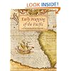 Early Mapping of the Pacific: The Epic Story of Seafarers, Adventurers and Cartographers Who Mapped the Earth's Greatest Ocean
