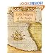 Early Mapping of the Pacific: The Epic Story of Seafarers, Adventurers and Cartographers Who Mapped the Earth's Greatest Ocean