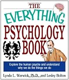 The Everything Psychology Book: Explore the Human Psyche and Understand Why We Do the Things We Do (Everything (Reference))