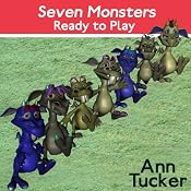 Seven Monsters Ready to Play | [Ann Tucker]