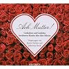 Ach Mutter: Gedanken und Gedichte ber�hmter Kinder �ber ihre Mutter - Lesung zum Muttertag