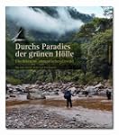 Durchs Paradies der gr�nen H�lle: �be...