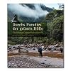 Durchs Paradies der gr�nen H�lle: �berleben im amazonischen Urwald