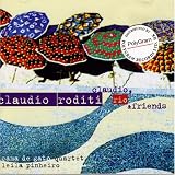 Revue Claudio Roditi  / Claudio, Rio & Friends
