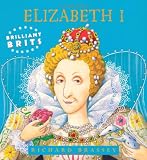 Brilliant Brits: Elizabeth I