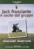 Jack Frusciante E` Uscito Dal Gruppo