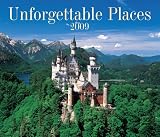 Unforgettable Places 2009 Calendar