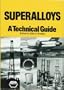 Superalloys: A Technical Guide