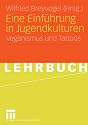 Eine Einführung in Jugendkulturen. Veganismus und Tattoos