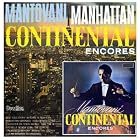 Continental Encores Mantovani: Manhattan by Sandro and Paola, Vincenzo di Taccani, Edith Piaf, Yves Hubert Giraud, Paul Burckhard, and Ferrao (Audio CD - 2008)