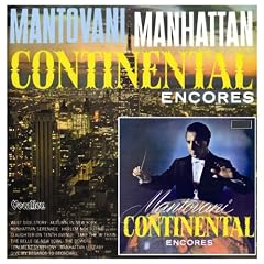 Continental Encores Mantovani Manhattan by Louis Alter, Leonard Bernstein, Hal Borne, Paul Burckhard, and George M. Cohan