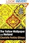 The Yellow Wallpaper and Herland