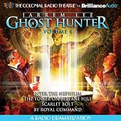 Jarrem Lee - Ghost Hunter: Enter the Nephilim, The Tower on Beltane Hill, Scarlet Bolt, and By Royal Command: A Radio Dramatization | [Gareth Tilley]