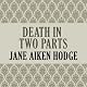 Death in Two Parts