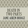 Death in Two Parts