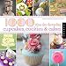 1,000 Ideas for Decorating Cupcakes, Cakes, and Cookies (1000 Series)