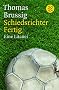 Schiedsrichter Fertig: Eine Litanei
