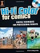 Hi-Fi Color For Comics: Digital Techniques for Professional Results