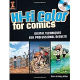 Hi-Fi Color For Comics: Digital Techniques for Professional Results