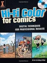 Hi-Fi Color For Comics: Digital Techniques For Professional Results