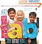 Art Lab for Little Kids: 52 Playful Projects for Preschoolers