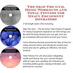 The Skip The Gym, Home Workouts, Total Fitness for Heavy Equipment Operators