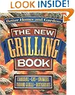 The New Grilling Book (Better Homes & Gardens Test Kitchen)