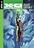 X-O Manowar Deluxe Edition Book 3