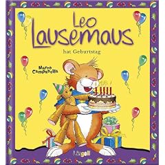 Leo Lausemaus hat Geburtstag
