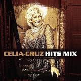 Hits Mix. Celia Cruz Tracks: La Negra Tiene Tumbao (Remix), La Sopa (Remix), Yo Vivire (I Will Survive) (Azucar Para Ti Remix), La Vida Es Un Carnaval (Reggae/Latino Mix), Que Le Den Candela (Dance Mix), Hay Que Empezar Otra Vez (Reggae/Latino Mix), Oye Como VA (Latin/Trance Mix), Azucar Negra (Sarli's Azucar Negra Remix), Sazon (Sarli's Sazon Remix), Gotta 