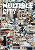 cover of Multiple City: Urban Concepts 1908-2008
