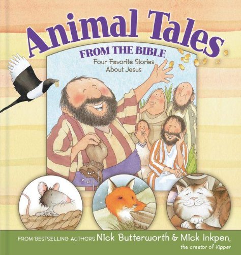animal tales from the bible four favorite stories about jesus