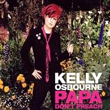 Papa Don`t Preach