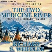 The Two Medicine River | [Richard S. Wheeler]